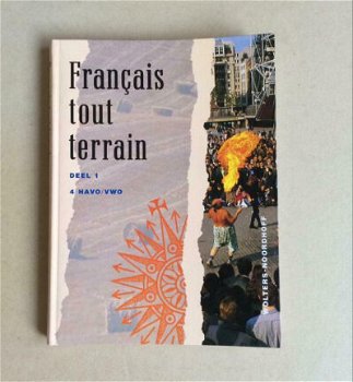 Francais tout terrain deel 1 voor 4 havo-vwo isbn: 9789001540876 - 2