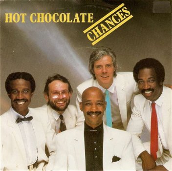 singel Hot Chocolate - Chances / A night to remember - 1