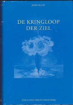 Jozef Rulof: De Kringloop der Ziel - 0