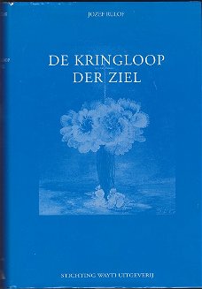 Jozef Rulof: De Kringloop der Ziel