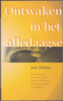 Joan Tollifson: Ontwaken in het alledaagse - 1