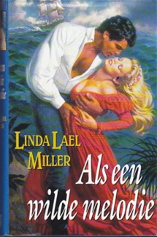 Linda Lael Miller - Als een wilde melodie