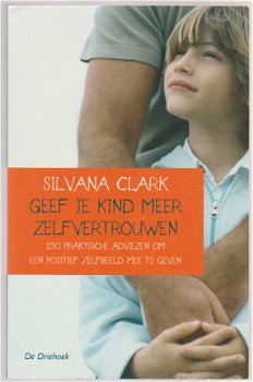 Silvana Clark: Geef je kind meer zelfvertrouwen - 1
