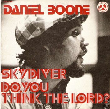 Singel Daniel Boone - Skydiver / Do you think the lord? - 1