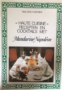 Haute cuisine recepten en cocktails met Mandarine Napoleon - 1