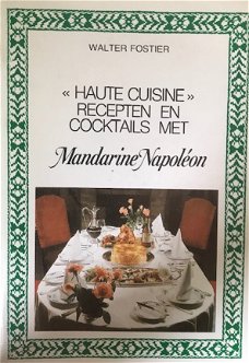 Haute cuisine recepten en cocktails met Mandarine Napoleon