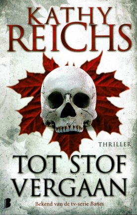 Kathy Reichs = Tot stof vergaan - nr. 1