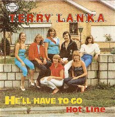 singel Terry Lanka - He’ll have to go / hot line