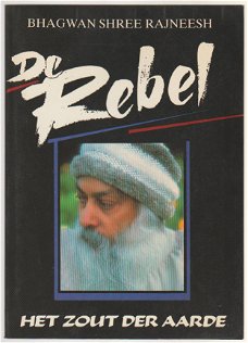 Bhagwan Shree Rajneesh: De rebel