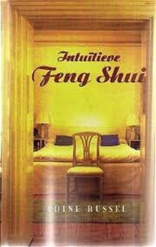 Intuitieve Feng Shui, Edine Russel - 1