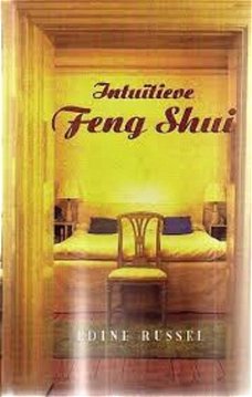 Intuitieve Feng Shui, Edine Russel