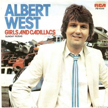 singel Albert West - Girls and Cadillac’s / Sunday roses - 1
