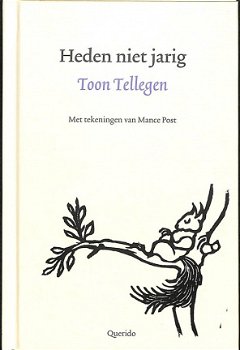 Toon Tellegen - Heden Niet Jarig (Hardcover/Gebonden) - 1