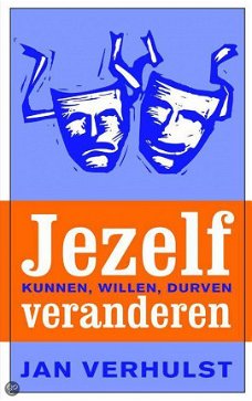 Jan Verhulst  -  Jezelf Kunnen, Willen, Durven Veranderen