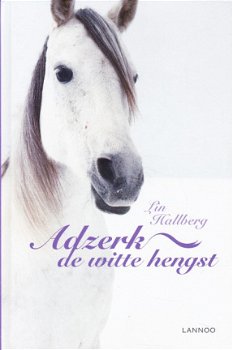 ADZERK DE WITTE HENGST - Lin Hallberg - 1