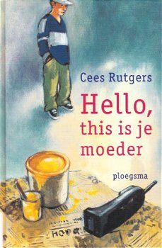 HELLO, THIS IS JE MOEDER - Cees Rutgers - 1