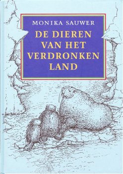 DE DIEREN VAN HET VERDRONKEN LAND - Monika Sauwer (2) - 0