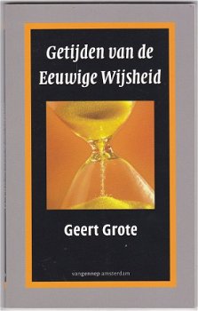 Geert Grote: Getijden van Eeuwige Wijsheid - 1