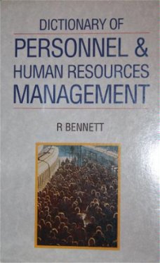 Roger Bennett  -  Dictionary Of Personnel & Human Resources Management  (Engelstalig)