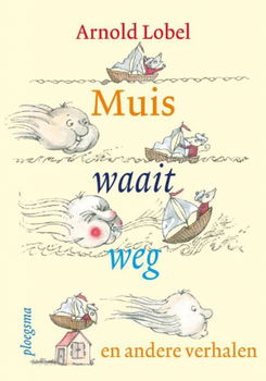 Arnold Lobel - Muis Waait Weg (Hardcover/Gebonden) - 1