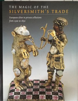 The magic of the silversmith's trade - 1