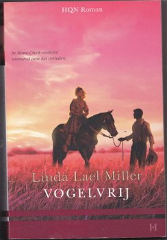 Linda Lael Miller Vogelvrij - 1