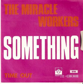 singel Miracle Workers - Something / Time out - 1