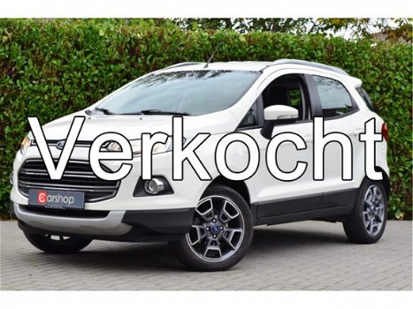 Ford EcoSport - 1.0 EcoBoost 125pk Titanium | Automatische airco | Parkeersensoren | - 1