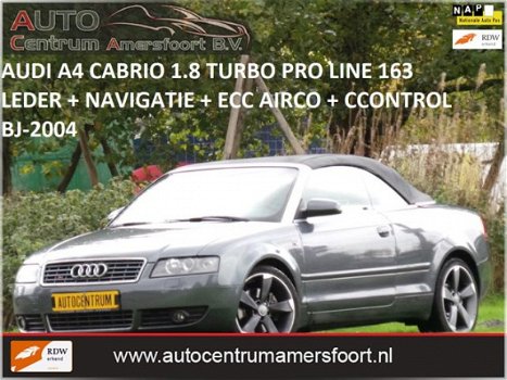 Audi A4 Cabriolet - 1.8 Turbo Pro Line ( AIRCO + INRUIL MOGELIJK ) - 1
