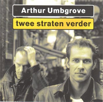 Arthur Umbgrove ‎– Twee Straten Verder (CD) - 1