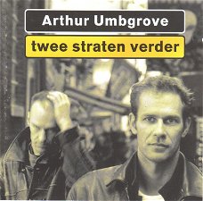 Arthur Umbgrove ‎– Twee Straten Verder  (CD)