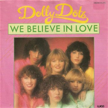 singel Dolly Dots - We believe in love / Who is that waiting - 1