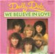 singel Dolly Dots - We believe in love / Who is that waiting - 1 - Thumbnail