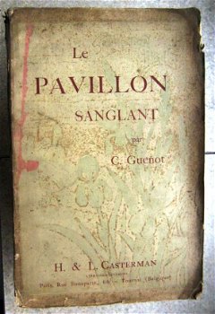 Oud boek - Le Pavillon Sanglant in het Frans - 1