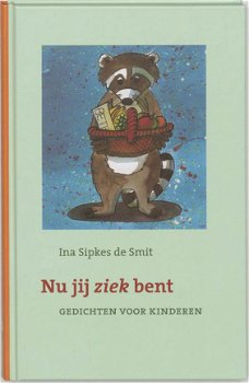 Ina Sipkes de Smit - Nu Jij Ziek Bent (Hardcover/Gebonden) - 1