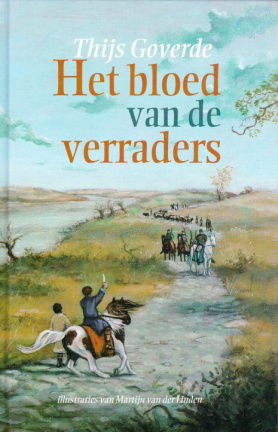 HET BLOED VAN DE VERRADERS - Thijs Goverde - GESIGNEERD - nr. 1