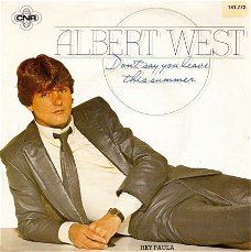 singel Albert West - Don’t say you leave this summer