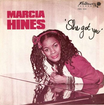 singel Marcia Hines - She got you / Come hell or waters high - 1