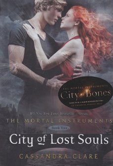 CITY OF LOST SOULS, THE MORTAL INSTRUMENTS book 5 - Cassandra Clare