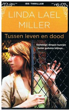 Linda Lael Miller = Tussen leven en dood IBS 108 - 0