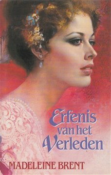 ERFENIS VAN HET VERLEDEN - Madeleine Brent