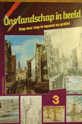 Ons landschap in beeld. Stap voor stap in aquarel en grafiet - nr. 1