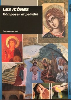 Les icones composer et peindre, Patricia Liversain - 1