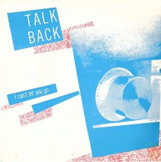 singel Talk Back - I can’t let you go / Was I right