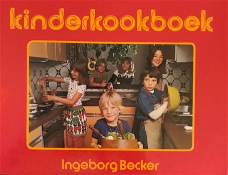 Kinderkookboek, Ingeborg Becker - 1