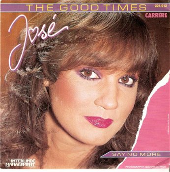 singel José - The good times / Say no more - 1