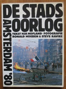 De stadsoorlog Amsterdam '80