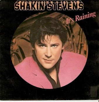 singel Shakin' Stevens - It’s raining / You and I were meant to be - 1