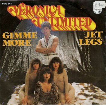 singel Veronica Unlimited - Gimme more / Jet legs - 1