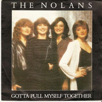 singel Nolans - Gotta pull myself together / Directions of love - 1